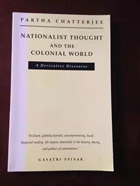 Couverture du produit · Nationalist Thought and the Colonial World: A Derivative Discourse