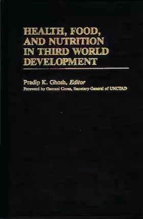 Couverture du produit · Health, Food, and Nutrition in Third World Development (International Development Resource Books)