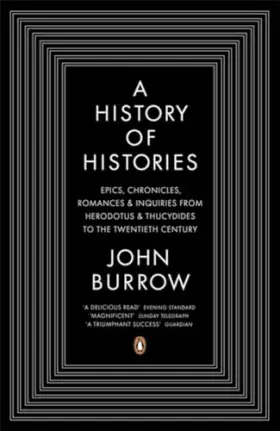 Couverture du produit · A History of Histories: Epics, Chronicles, Romances, and Inquiries from Herodotus and Thucy