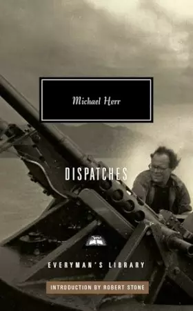 Couverture du produit · Dispatches: Introduction by Robert Stone (Everyman's Library Contemporary Classics Series)
