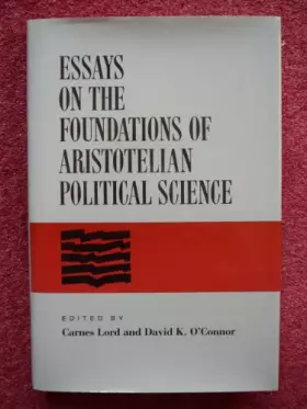 Couverture du produit · Essays on the Foundations of Aristotelian Political Science
