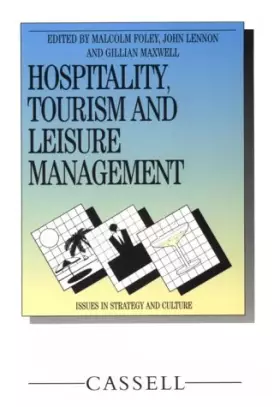 Couverture du produit · Hospitality, Tourism and Leisure Management: Issues in Strategy and Culture