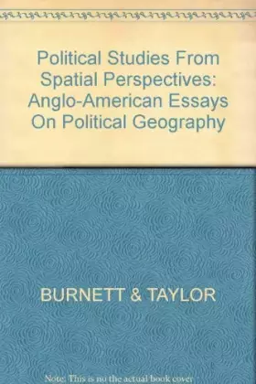 Couverture du produit · Political Studies from Spatial Perspectives: Anglo-American Essays on Political Geography