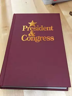 Couverture du produit · President and Congress: Executive Hegemony at the Crossroads of American Government