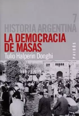 Couverture du produit · La Democracia de Masas (Historia Argentina) (Spanish Edition)