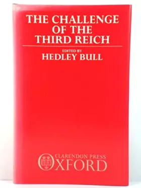 Couverture du produit · The Challenge of the Third Reich: The Adam von Trott Memorial Lectures