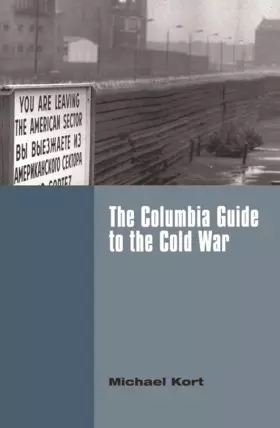 Couverture du produit · The Columbia Guide to the Cold War (Columbia Guides to American History and Cultures)