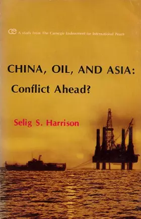Couverture du produit · China, oil, and Asia, conflict ahead?