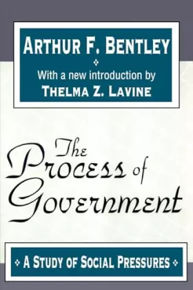 Couverture du produit · The Process of Government: A Study of Social Pressures