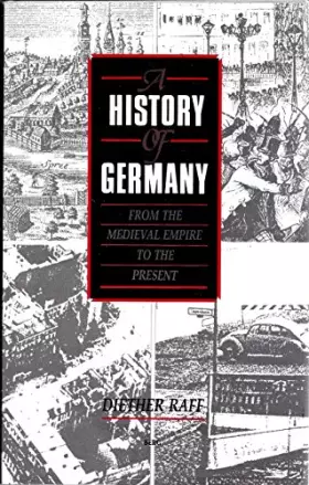 Couverture du produit · A History of Germany from the Medieval Empire to the Present