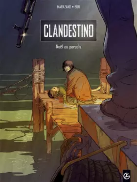Couverture du produit · Clandestino - volume 1 - Noël au paradis