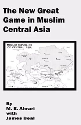 Couverture du produit · The New Great Game in Muslim Central Asia