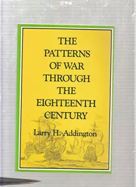 Couverture du produit · The Patterns of War Through the Eighteenth Century