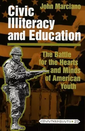 Couverture du produit · Civic Illiteracy and Education: The Battle for the Hearts and Minds of American Youth (Counterpoints)