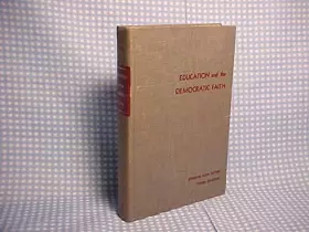 Couverture du produit · Education and the Democratic Faith: An Introduction to Philosophy of Education