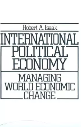 Couverture du produit · International Political Economy: Managing World Economic Change