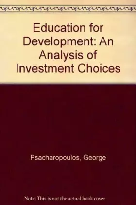 Couverture du produit · Education for Development: An Analysis of Investment Choices