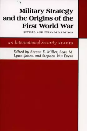 Couverture du produit · Military Strategy and the Origins of the First World War: An International Security Reader - Revised and Expanded Edition (Inte