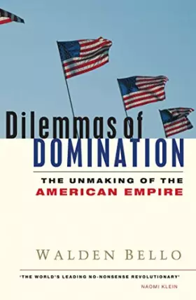 Couverture du produit · Dilemmas of Domination: The Unmaking of the American Empire
