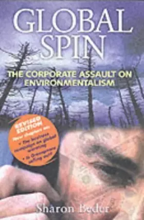 Couverture du produit · Global Spin : The Corporate Assault on Environmentalism