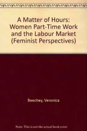 Couverture du produit · A Matter of Hours: Women, Part-Time Work, and the Labour Market (Feminist Perspectives)