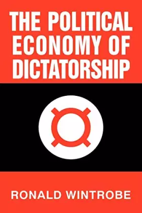 Couverture du produit · The Political Economy of Dictatorship