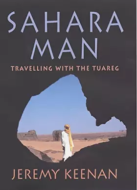 Couverture du produit · Sahara Man: Travelling with the Tuareg
