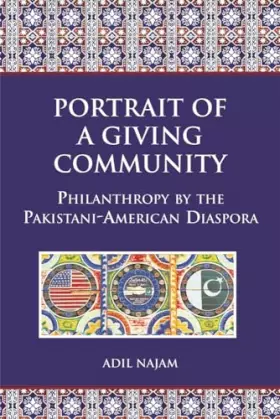 Couverture du produit · Portrait of a Giving Community: Philanthropy by the Pakistani-American Diaspora (Studies in Global Equity)