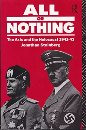 Couverture du produit · All or Nothing: The Axis and the Holocaust 1941-43