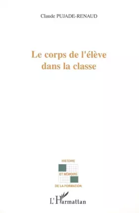 Couverture du produit · Le corps de l'élève dans la classe