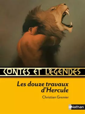 Couverture du produit · Contes et légendes : Les douze travaux d'Hercule