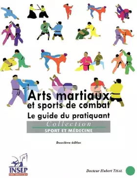 Couverture du produit · Arts martiaux et sports de combat : Le guide du pratiquant