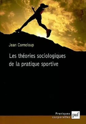 Couverture du produit · Les Théories sociologiques de la pratique sportive