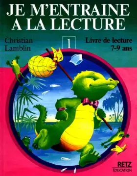 Couverture du produit · Je m'entraîne à la lecture, 7-9 ans, tome 1