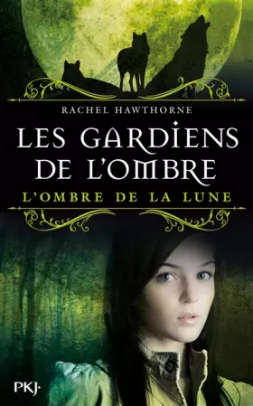 Couverture du produit · 3. Les Gardiens de l'Ombre : L'ombre de la lune