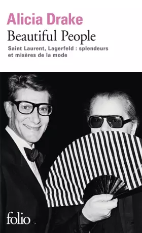 Couverture du produit · Beautiful People: Saint Laurent, Lagerfeld : splendeurs et misères de la mode