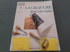 Couverture du produit · LA GRAVURE TIRÉE À LA MAIN
