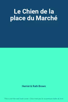 Couverture du produit · Le Chien de la place du Marché