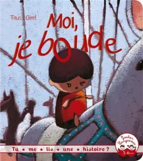 Couverture du produit · Tu me lis une histoire ? - Moi, je boude