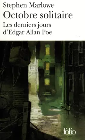Couverture du produit · Octobre solitaire : Les derniers jours d'Edgar Allan Poe