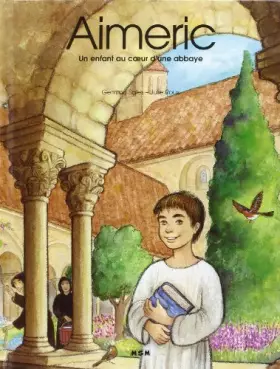 Couverture du produit · Aimeric : Un enfant au coeur d'une abbaye