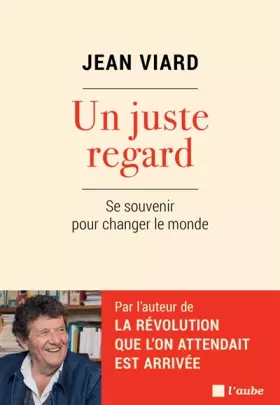Couverture du produit · Un juste regard: Se souvenir pour changer le monde