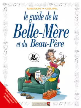 Couverture du produit · Le guide de la belle-mère et du beau-père en BD
