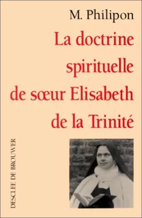 Couverture du produit · La doctrine spirituelle de soeur Elisabeth de la Trinité