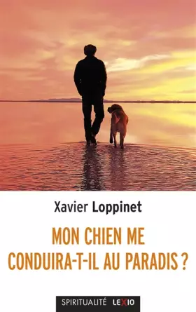 Couverture du produit · Mon chien me conduira-t-il au Paradis ?