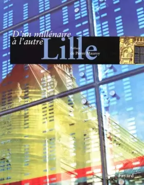 Couverture du produit · Lille, d'un millénaire à l'autre