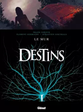 Couverture du produit · Destins - Tome 10: Le Mur