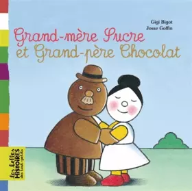 Couverture du produit · BELLES HISTOIRES G-M SUCRE ET G-P CHOCOLAT