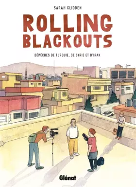 Couverture du produit · Rolling Blackouts: Dépêches de Turquie, de Syrie et d'Irak