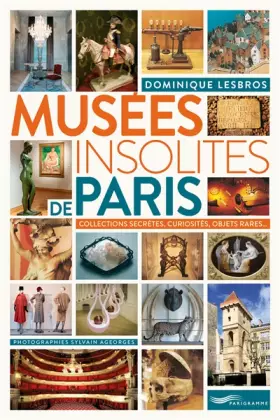 Couverture du produit · Musées insolites de Paris 2018